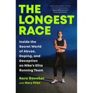 The Longest Race by Kara Goucher