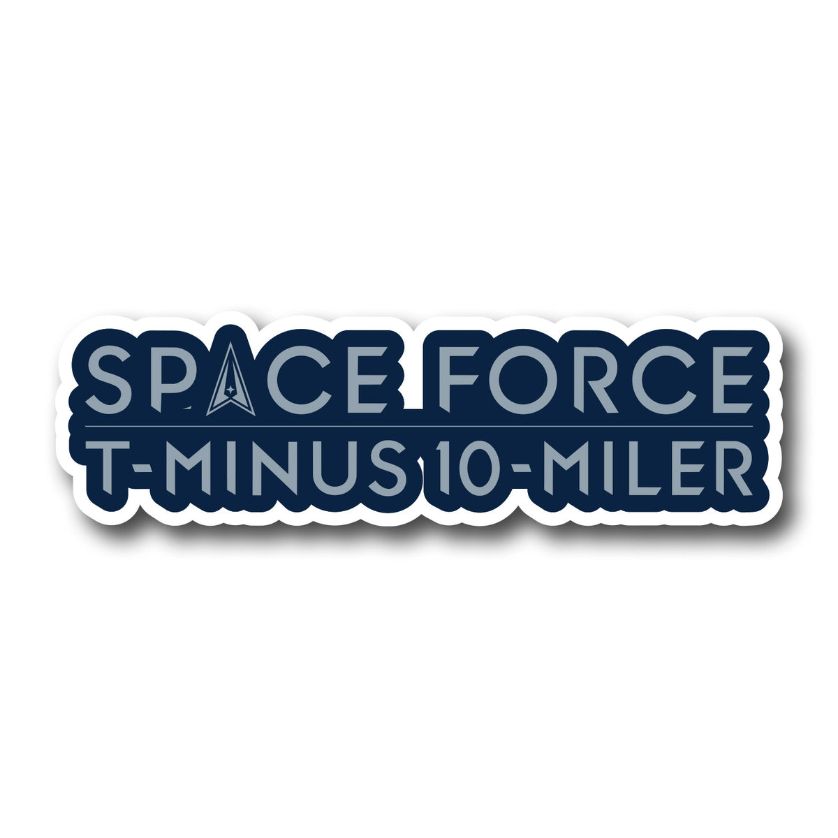 Space Force T-Minus 10-Miler Sticker