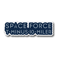 Space Force T-Minus 10-Miler Sticker
